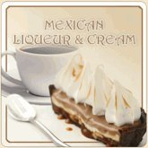Mexican Liqueur Flavored Coffee