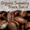 Organic Sumatra Black Satin Coffee